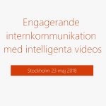 Det Nya Arbetslivet 23/5: Engagerande internkommunikation med videos