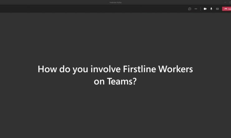 Des travailleurs de première ligne aux directeurs, Microsoft Teams rassemble toute l’organisation 